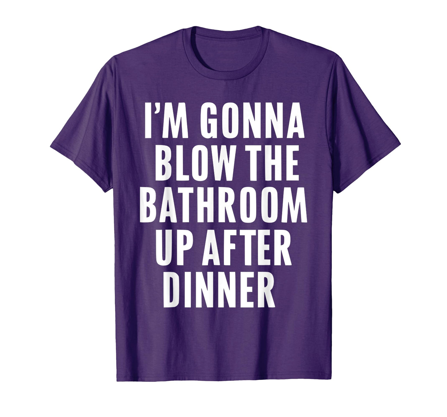 Funny Blow the Bathroom Adult Humor Inappropriate Offensive T-Shirt