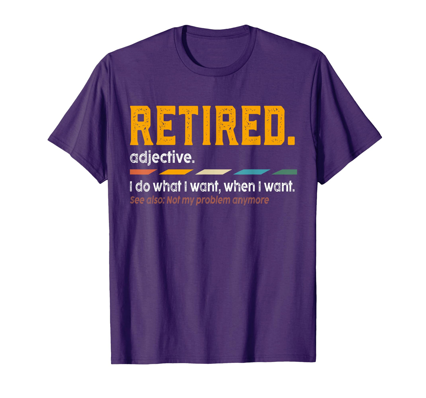 Retired Definition Retirement Definition For Women Men T-Shirt
