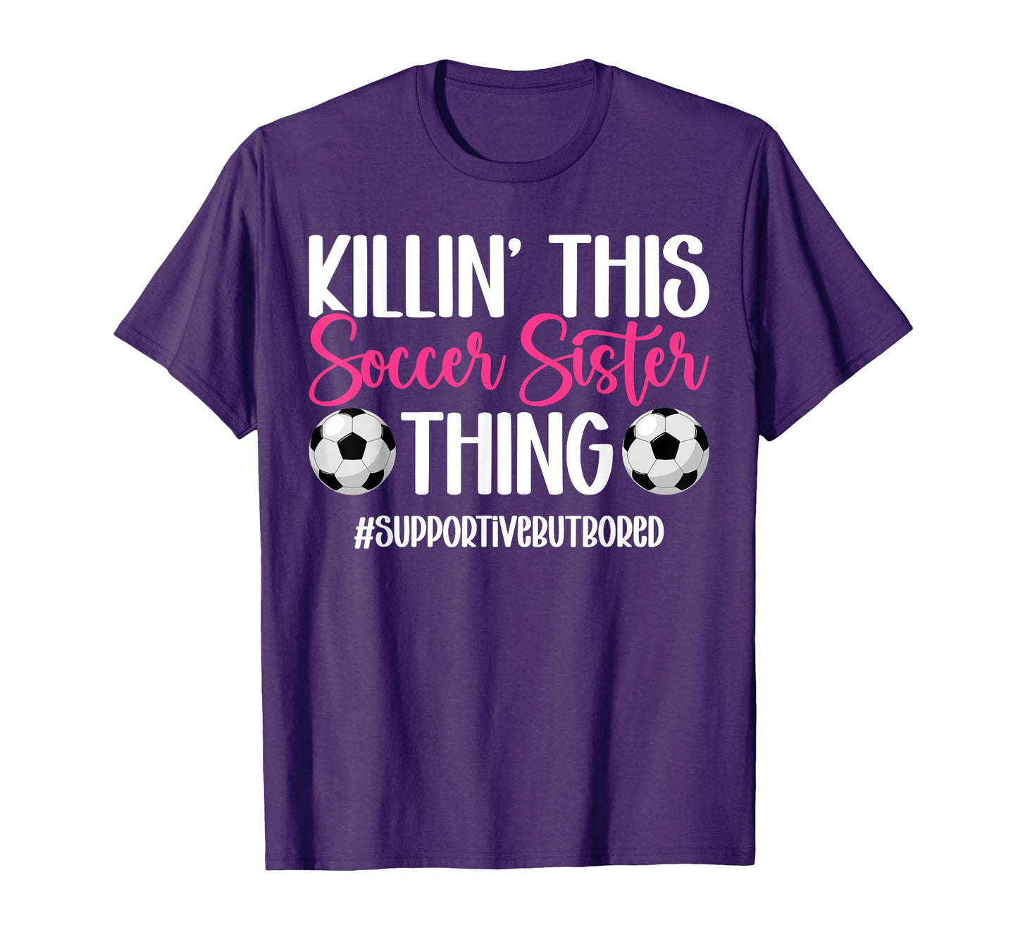 This Soccer Sister Thing Sister Of A Soccer Player T-Shirt