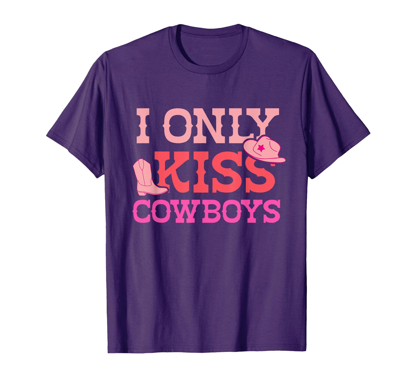 I Only Kiss Cowboys Funny Cowboy Lovers T-Shirt