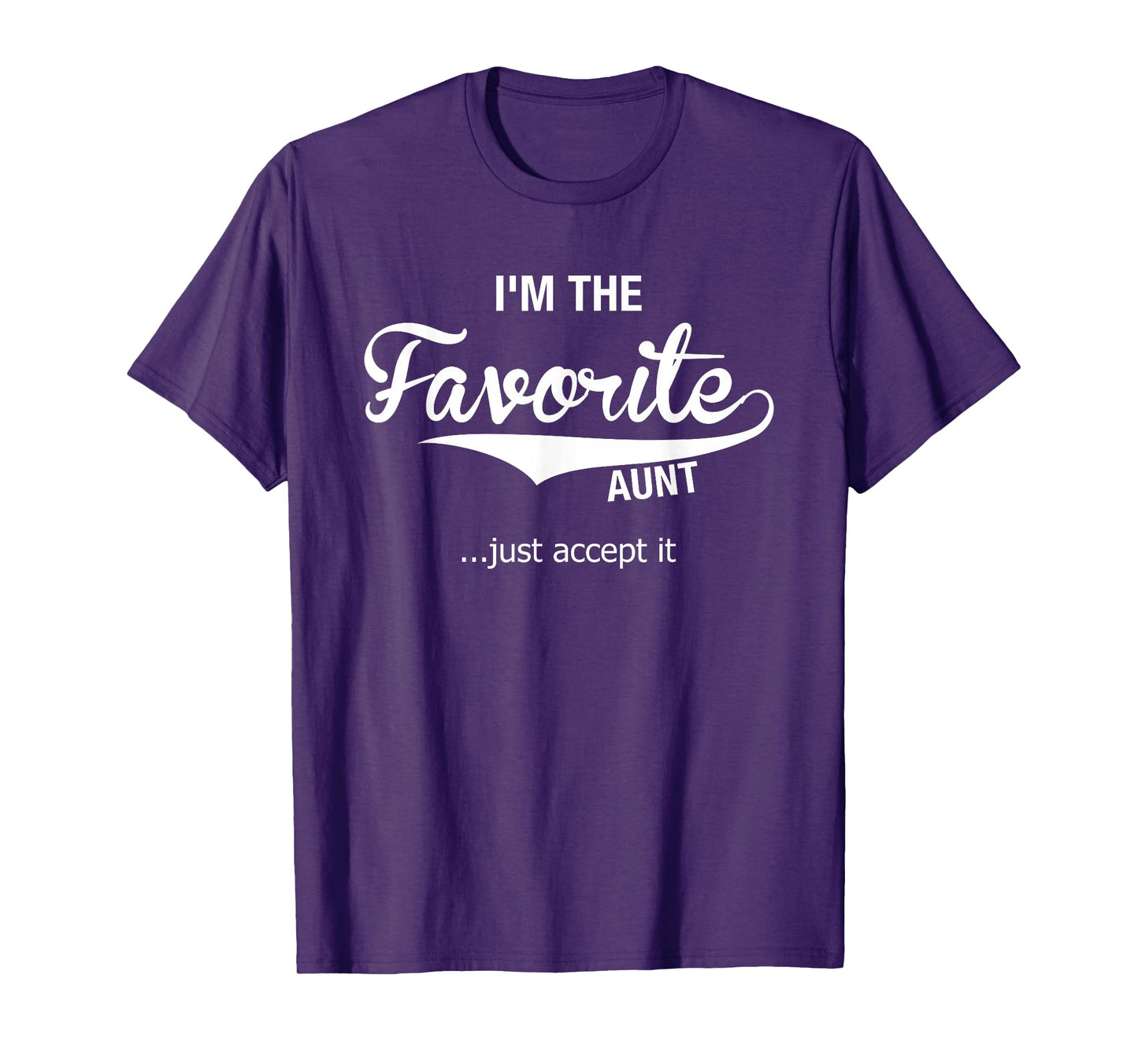 Aunt Gifts From Niece Nephew Auntie I'm The Favorite Aunt T-Shirt