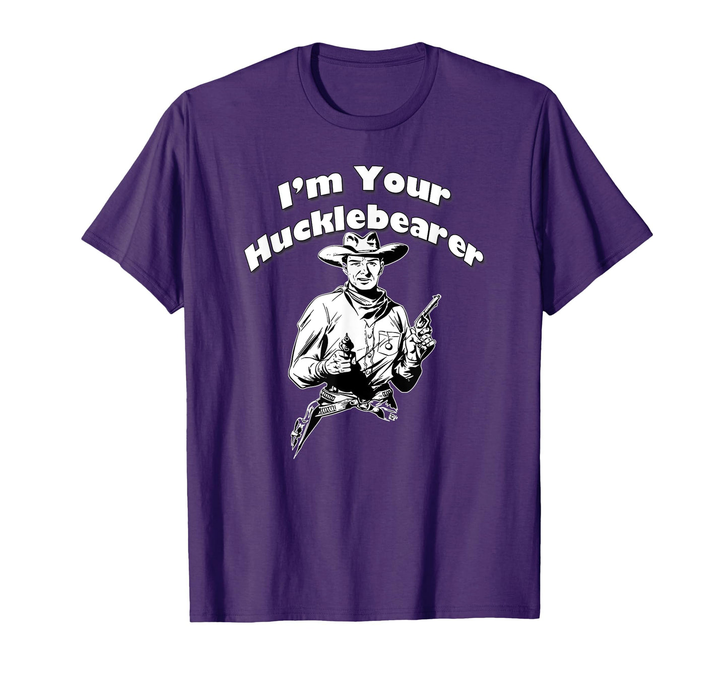 I'm Your Hucklebearer, By Yoraytees T-Shirt