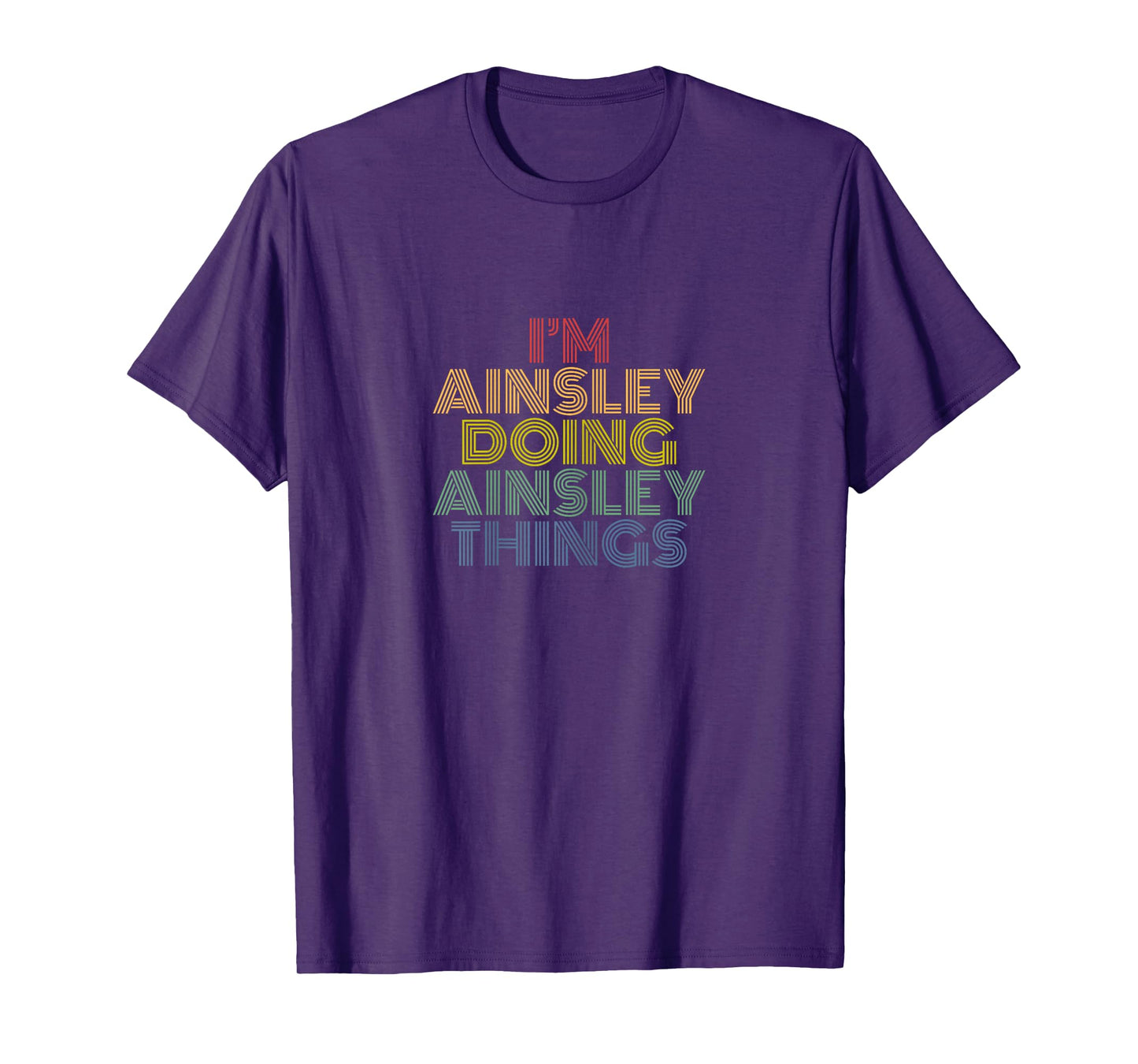 Ainsley Personalized Name Tees Women's Black I'm Ainsley Doing Ainsley Things Funny Name T-Shirt