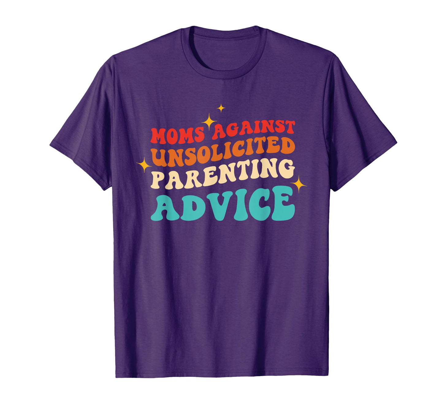 Moms Against Unsolicited Parenting Advice Vintage Quote T-Shirt