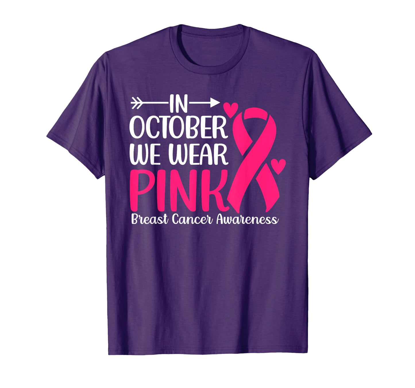 Breast Cancer Awareness Month In October Wear Pink Ribbon T-Shirt