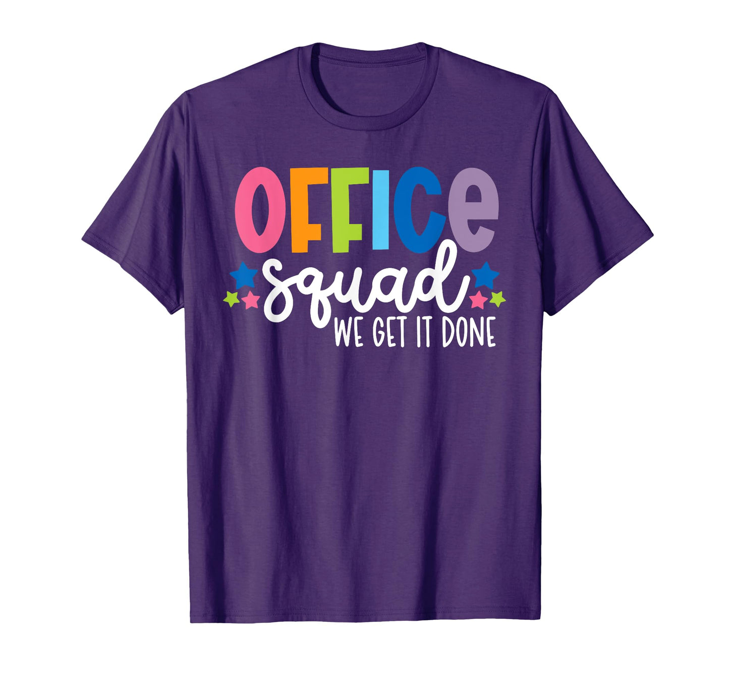 Office Squad We Get It Done Back To School Happy First Day T-Shirt