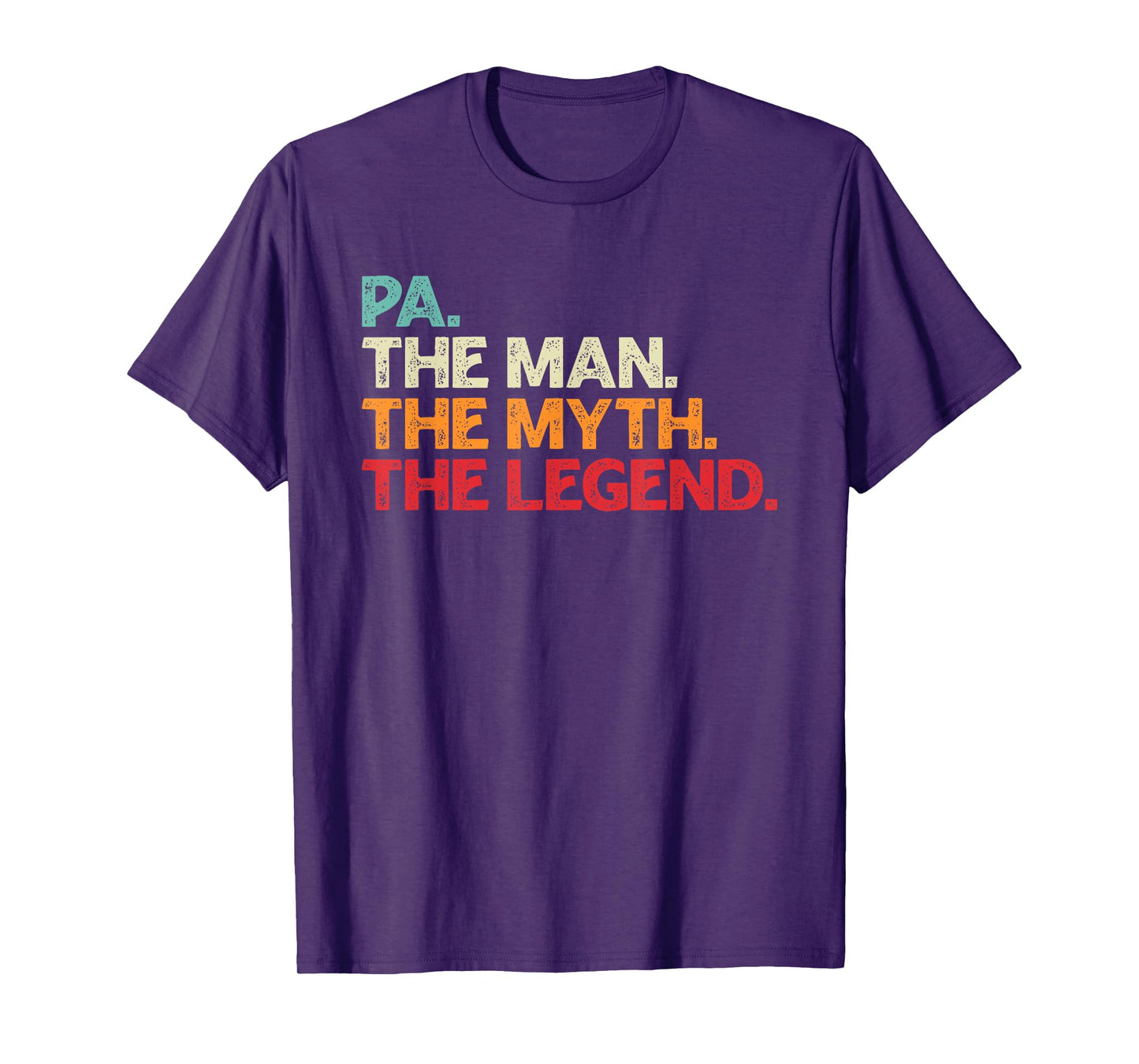Pa Man Myth Legend Shirt For Mens Funny Father Gifts T-Shirt