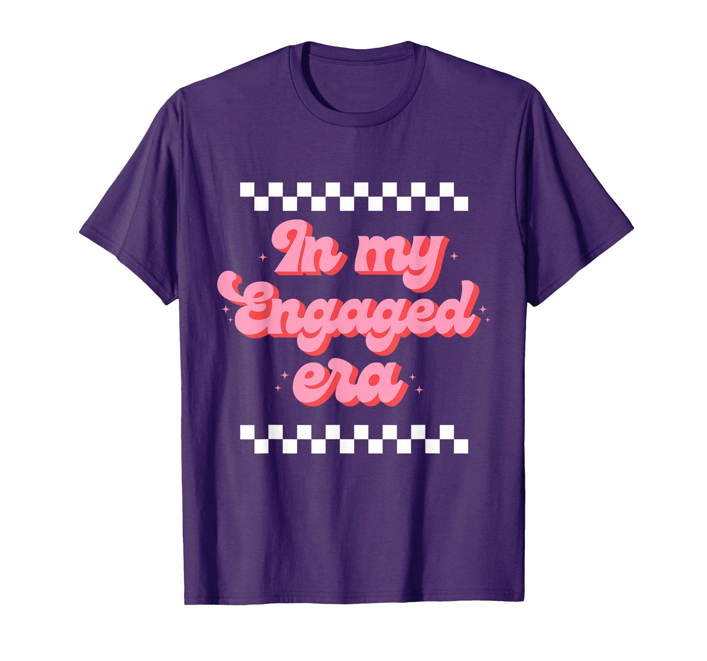 In my Engaged Era T-Shirt