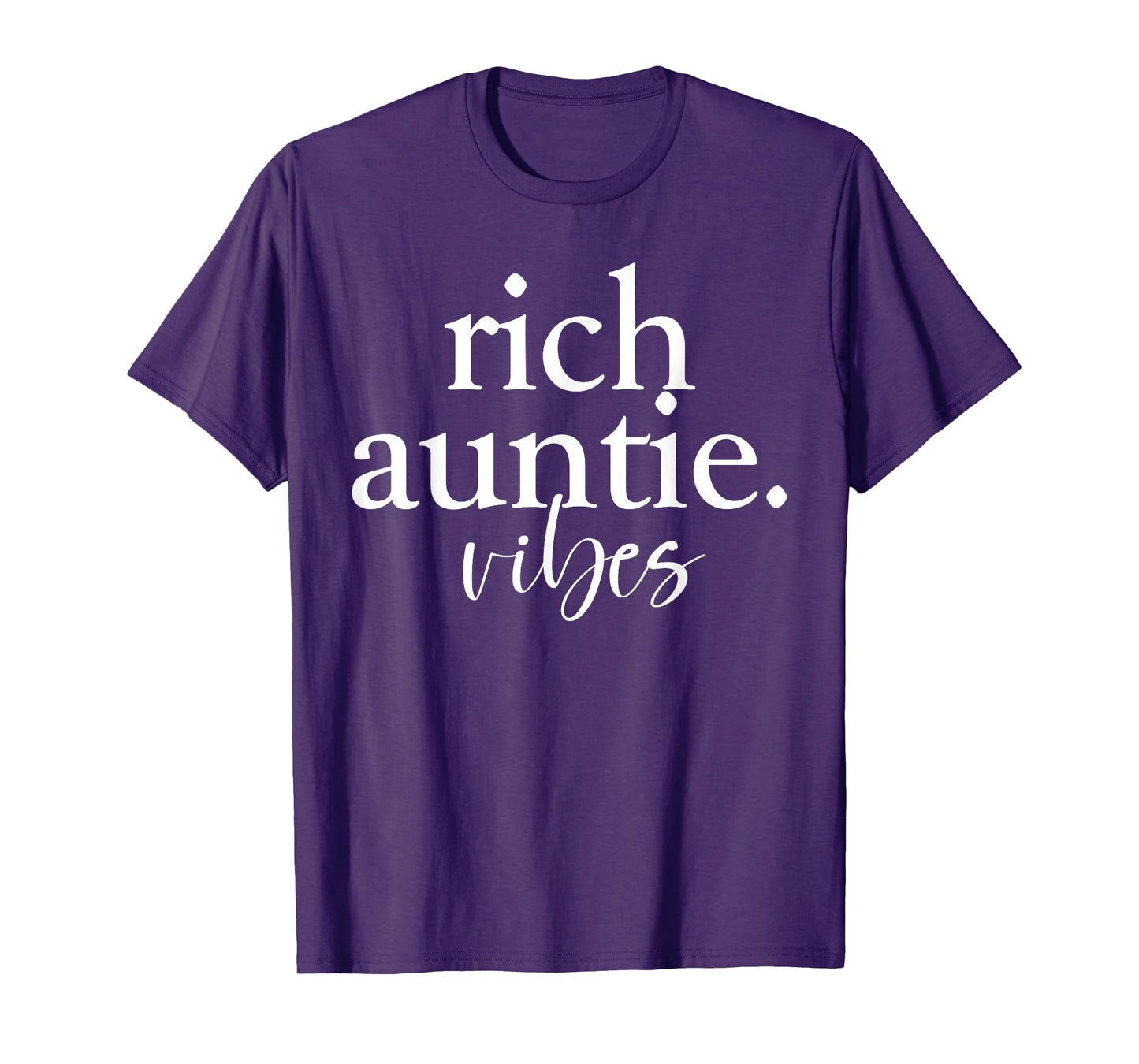Rich Auntie Vibes Cool Best Aunty Humor Birthday Womens T-Shirt