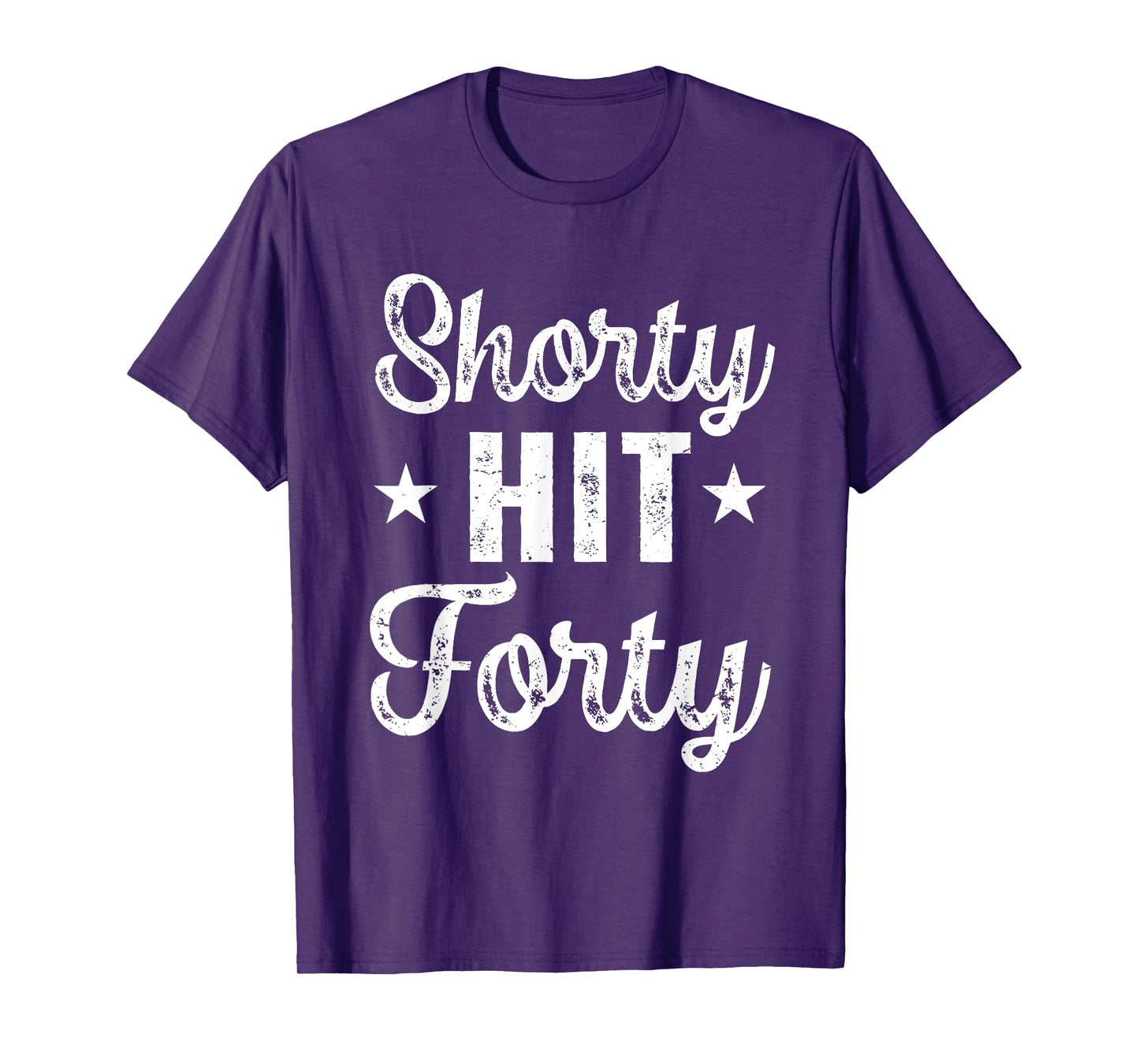 Funny Shorty Hit Forty Turning 40th Birthday Hello Forties T-Shirt