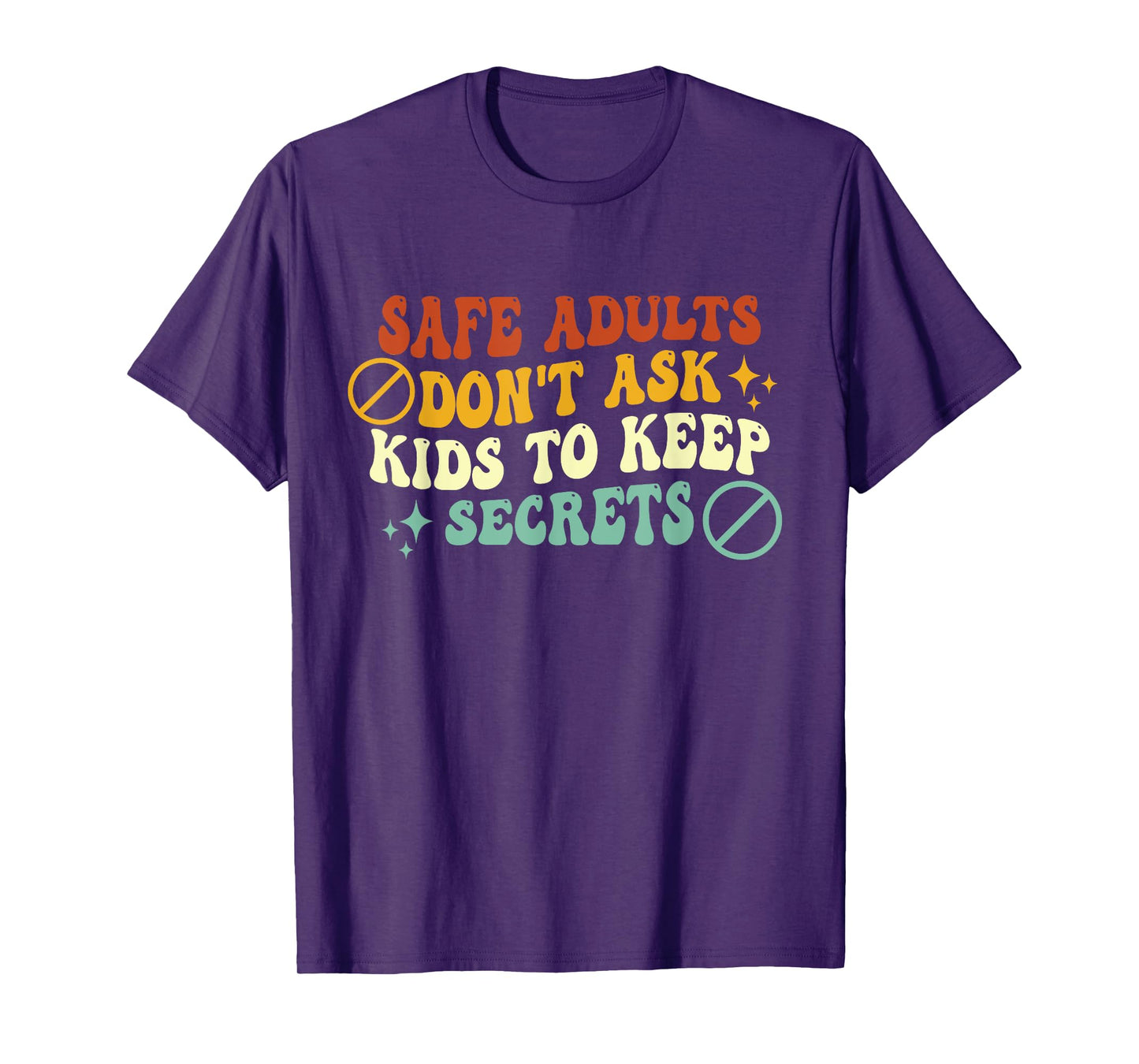 Safe Adults Don't Ask Kids To Keep Secrets Groovy Vintage T-Shirt