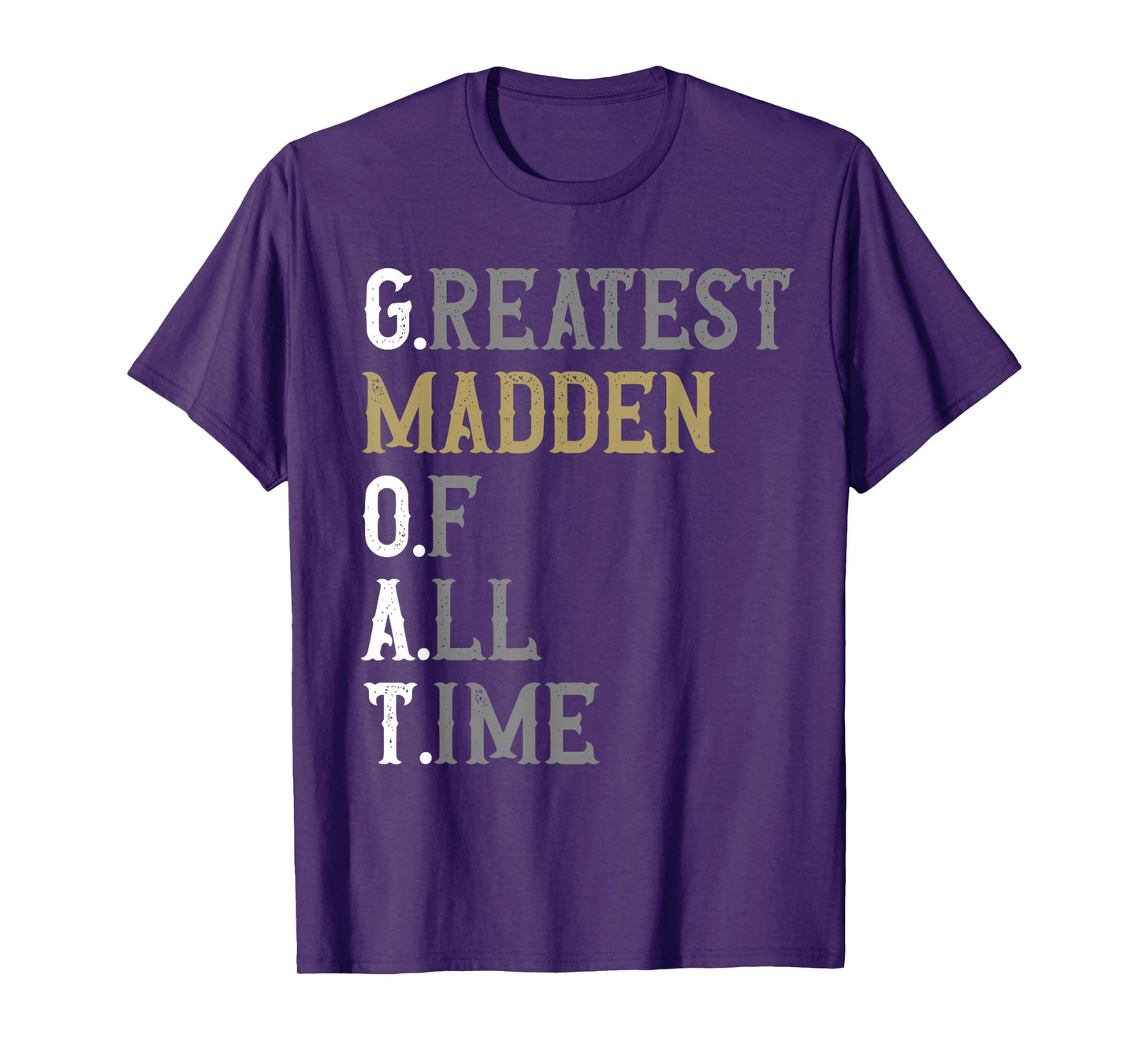 Greatest Madden of all time | GOAT | Madden T-Shirt