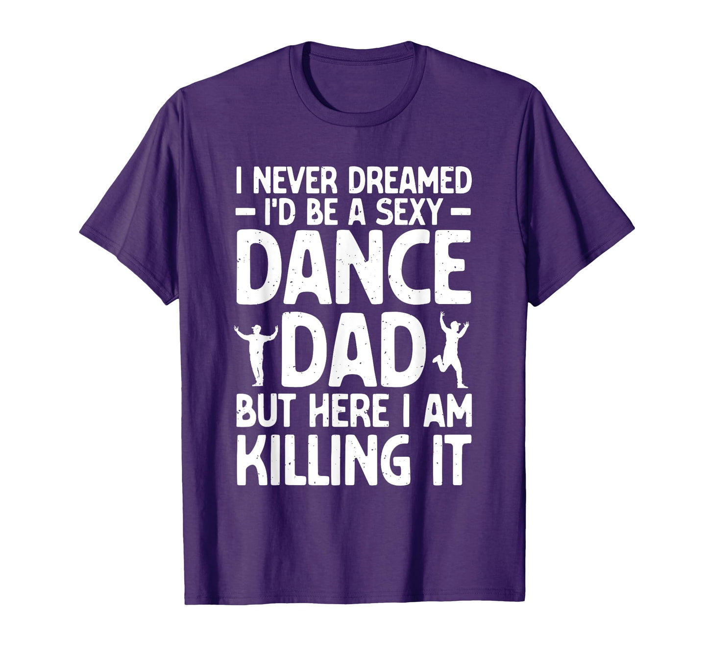 Funny Dance Dad Art for Men Father Dance Teacher Dance Dad T-Shirt