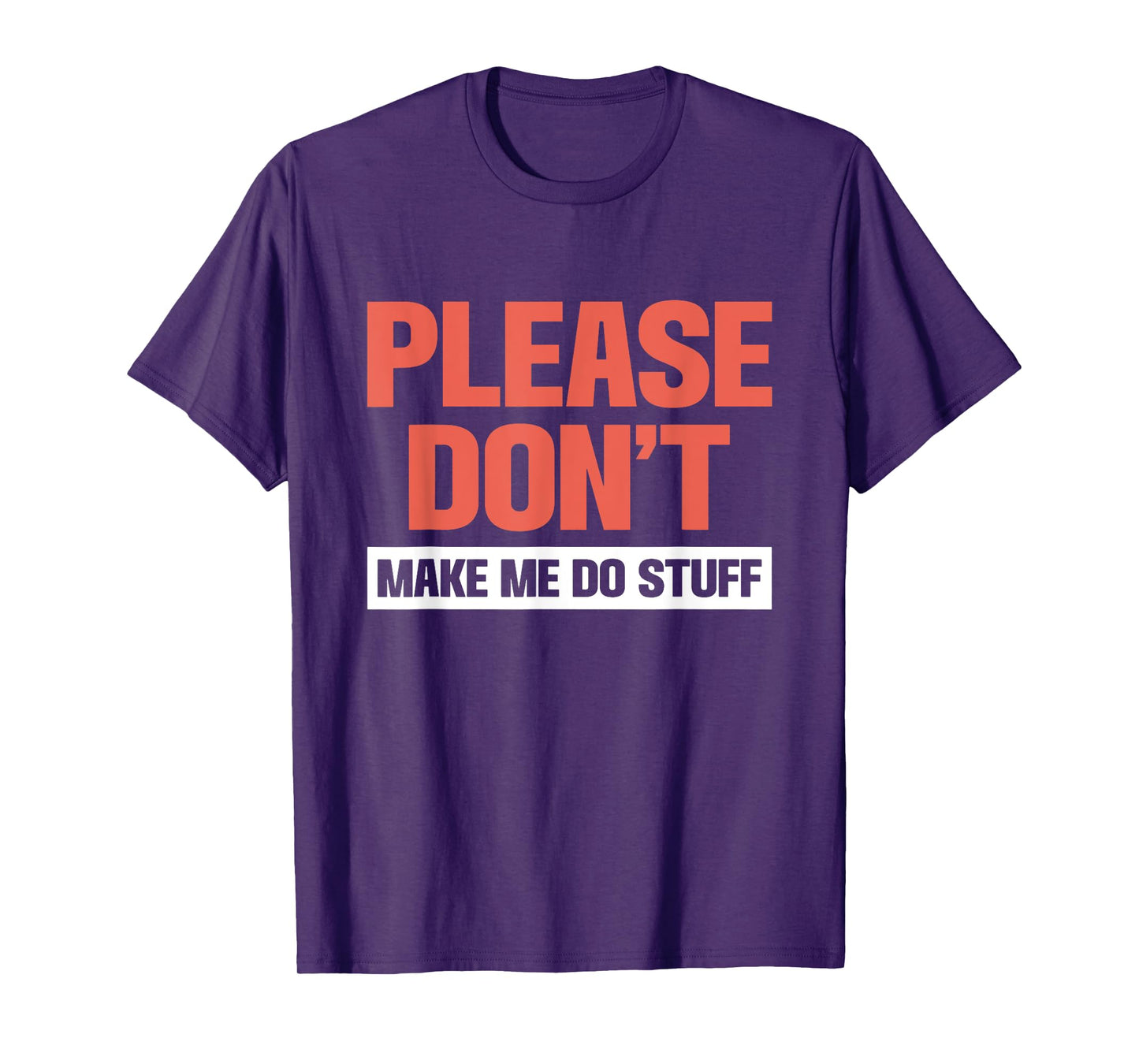 Funny Sarcastic Saying Gifts for Men Women Humor Sarcasm Tee T-Shirt