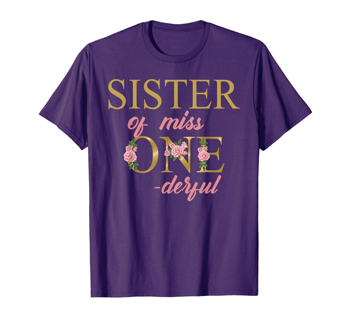 Sister of Miss Onederful 1st Birthday First One-Derful T-Shirt