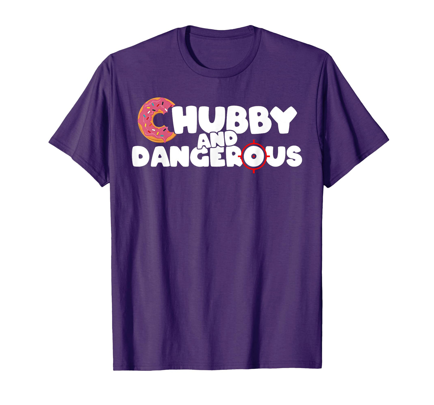 Funny Chubby And Dangerous T-Shirt