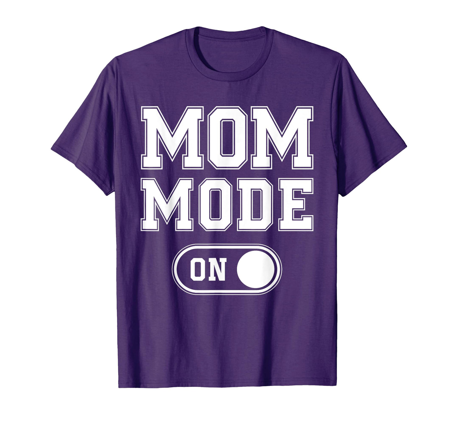 Mom Mode On Funny Soon To Be Mama Gifts 1St Time Mother T-Shirt