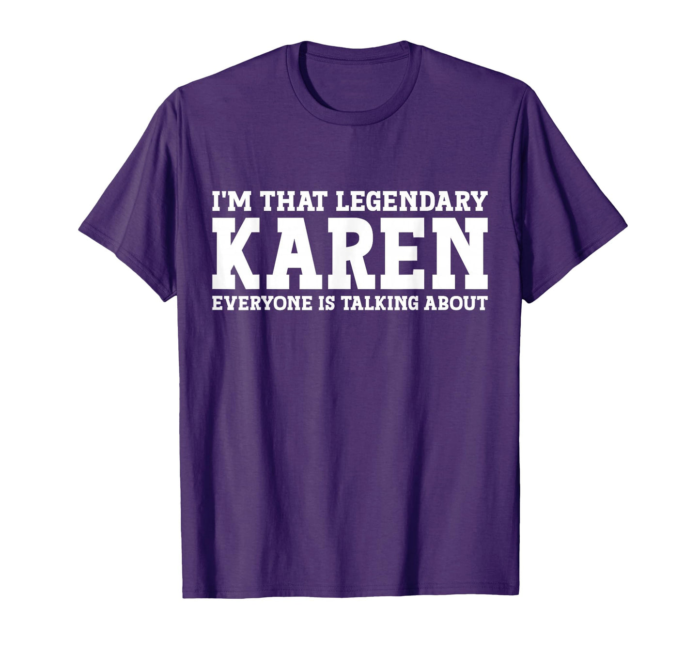 Karen Personal Name Women Girl Funny Karen T-Shirt