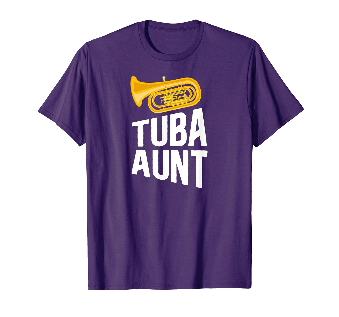 Tuba Aunt Of A Tuba Player Aunt Tuba Auntie Tubist Aunt T-Shirt