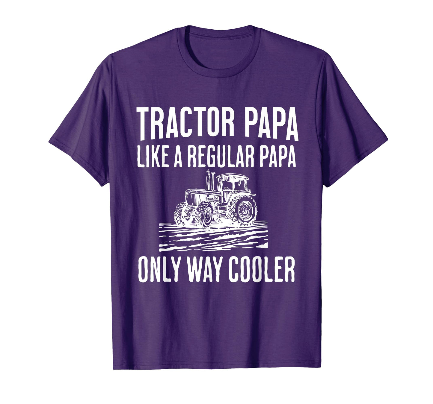 Tractor Papa Like A Regular Papa Only Cooler Father’s Day T-Shirt