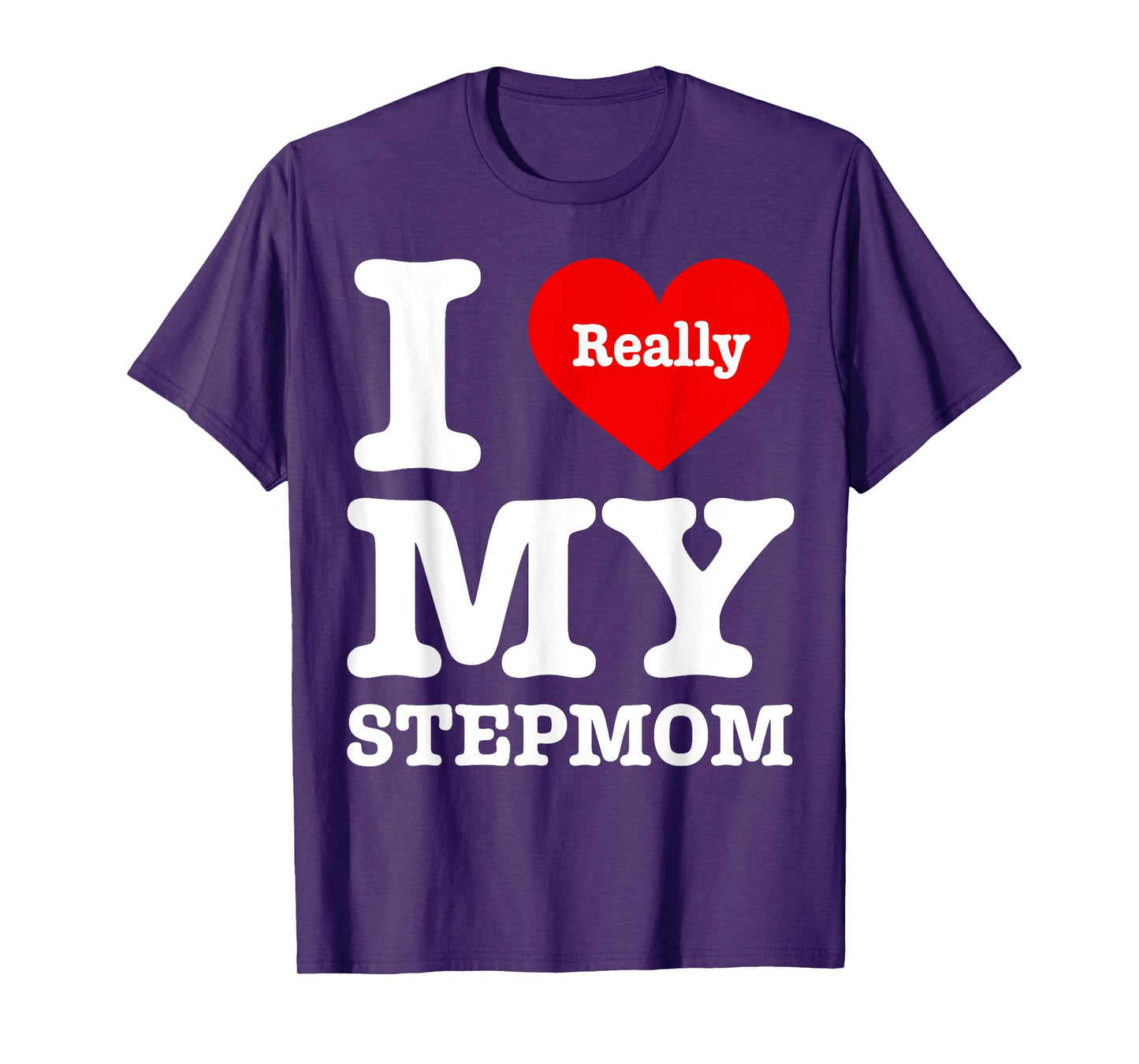 I Love My Stepmom Funny I Heart My Stepmom T-Shirt