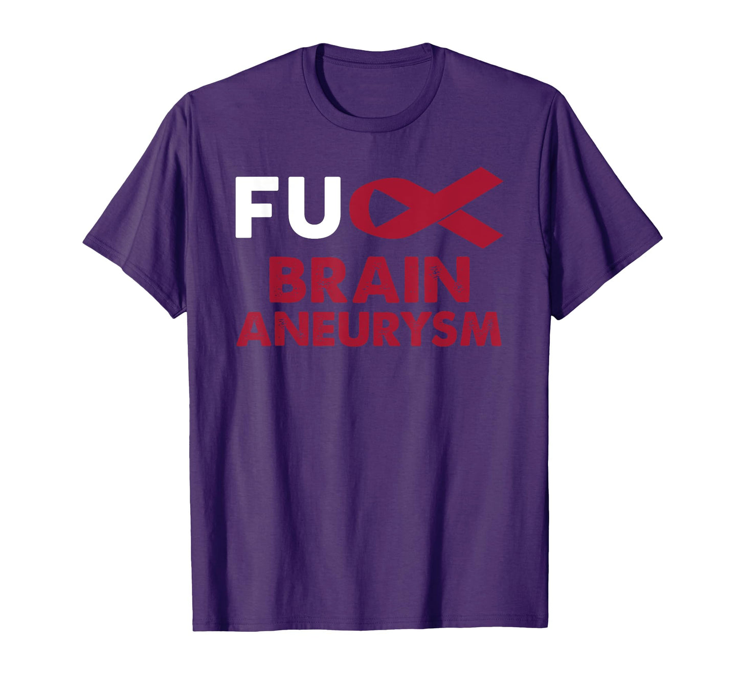 Fuck Brain Aneurysm Awareness Shirt Support Survivor Gift T-Shirt