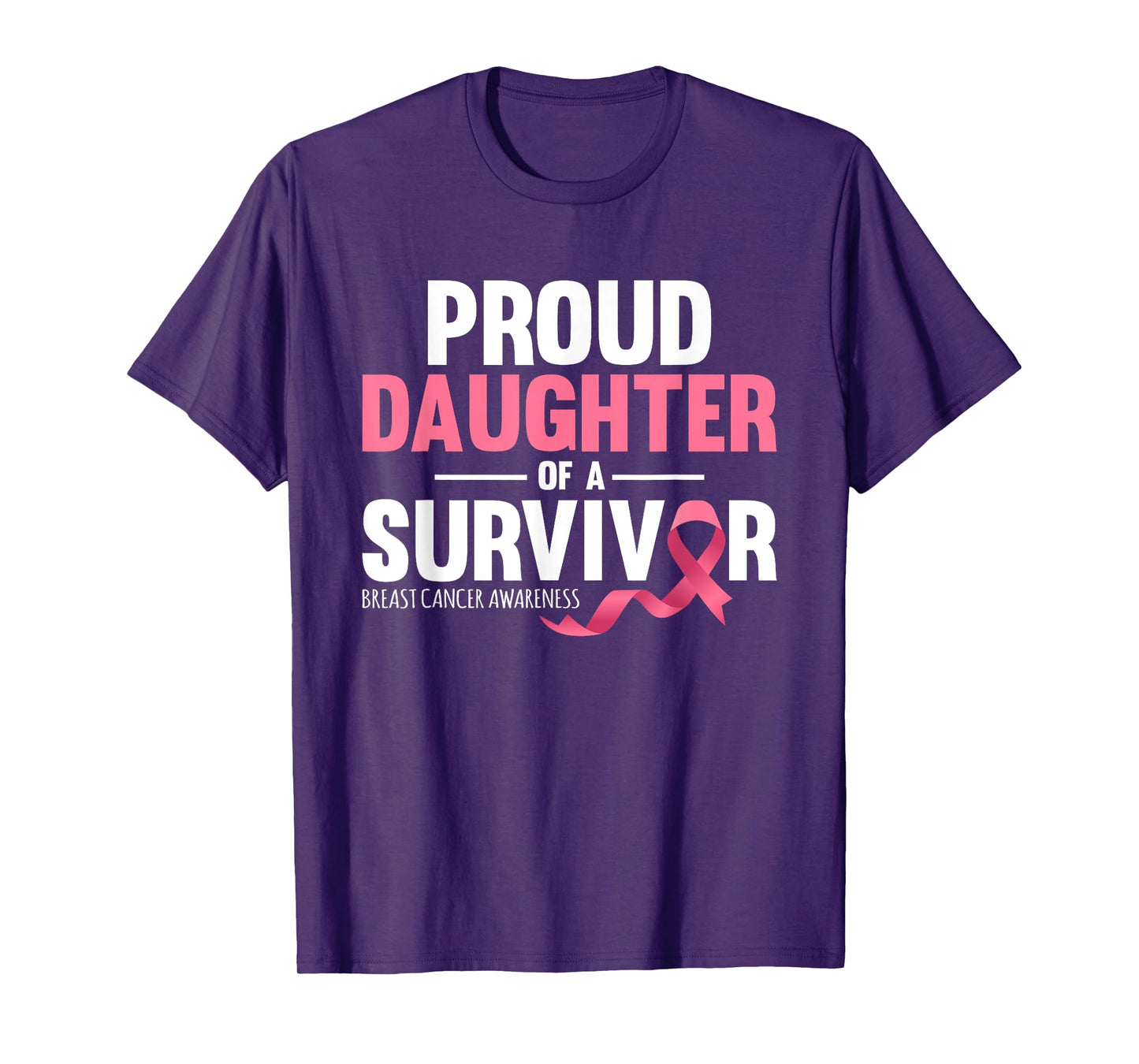 Proud Daughter Of A Survivor Support Breast Cancer Awareness T-Shirt