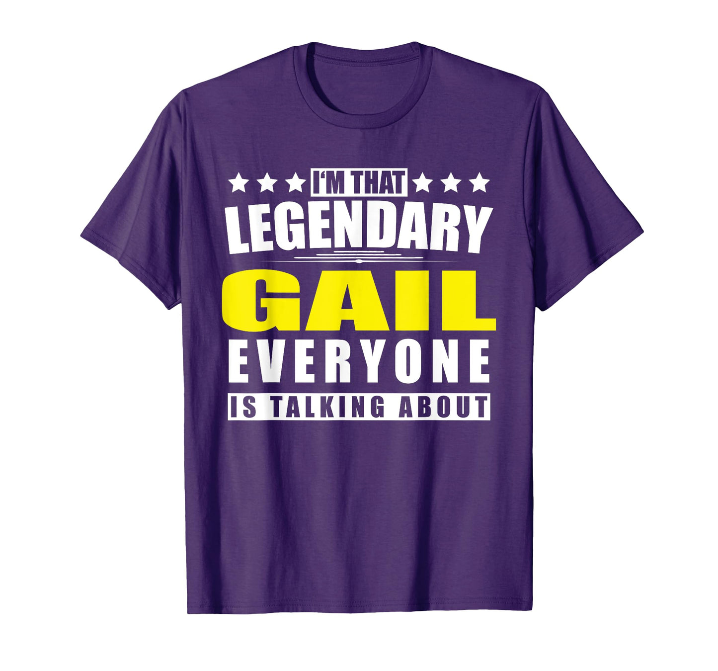 Name Gail First Name Gifts - Funny Personalized Gift T-Shirt