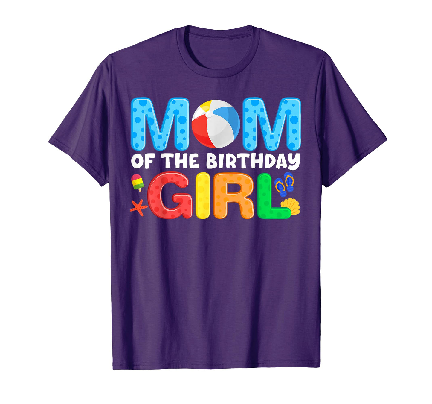 Mom Birthday Girl Kids Beach Ball Theme Party Pool Matching T-Shirt