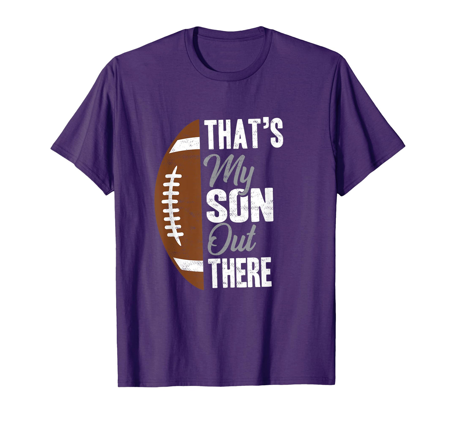Football Dad That's My Son Out There Football Fan T-Shirt