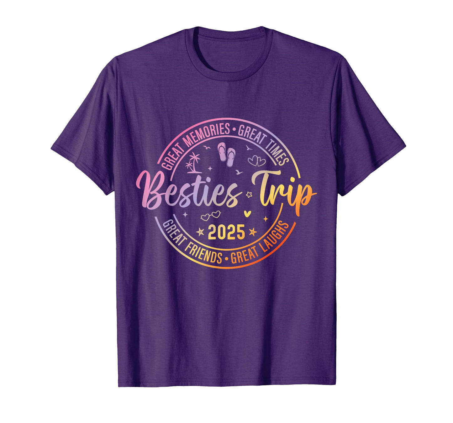 Besties Trip 2025 Girls Weekend Vacation Matching Womens T-Shirt