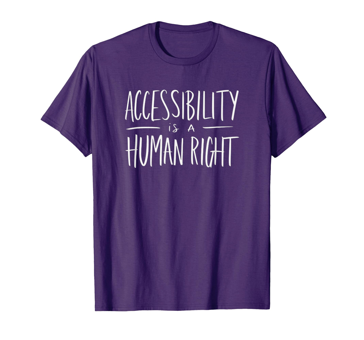 Human Rights Accessibility and Disability Awareness T-Shirt