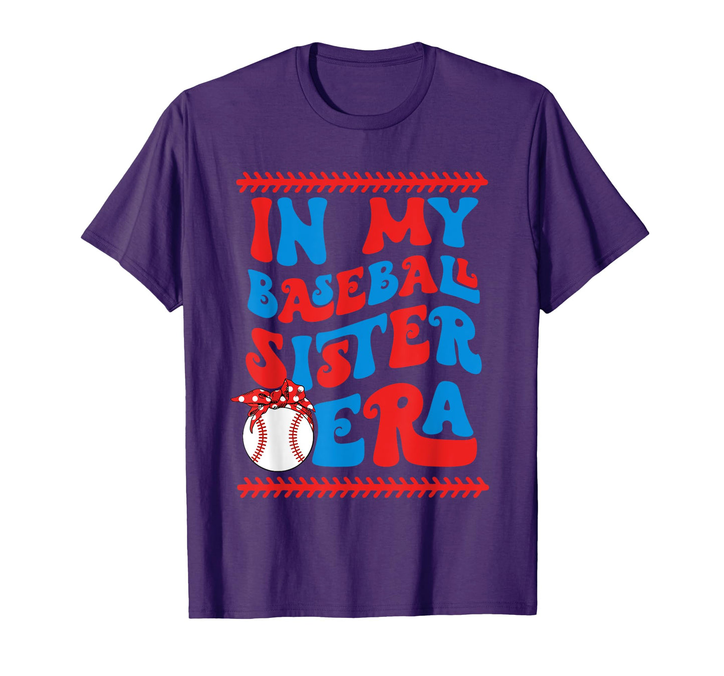 In My Baseball Sister Era Retro Baseball Softball Proud Sis T-Shirt