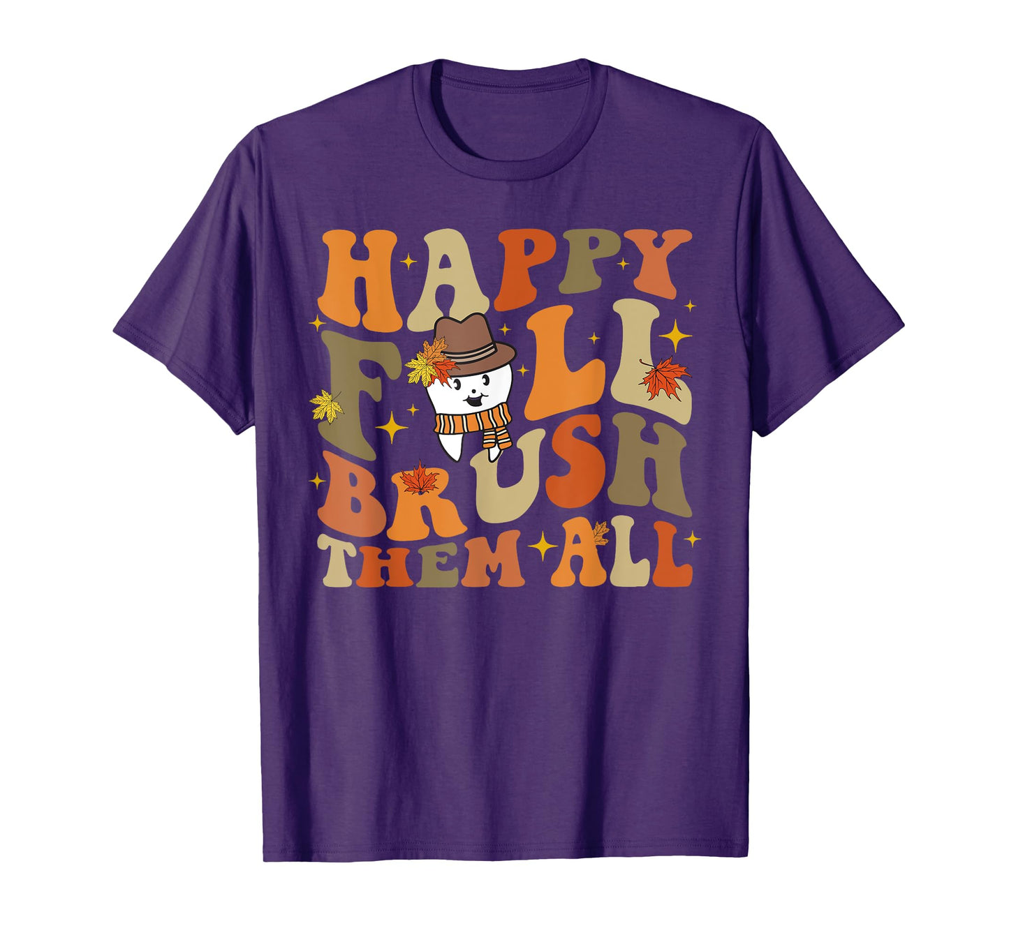 Happy Fall Brush Them All Thanksgiving Dentist Dental Autumm T-Shirt
