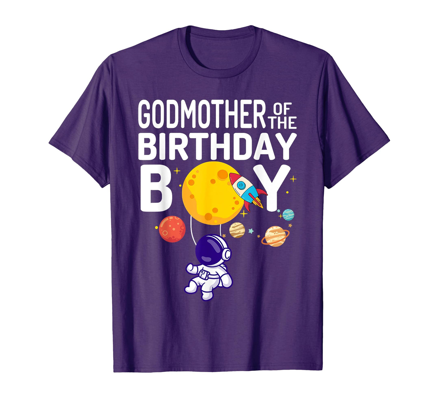 Godmother of The Birthday Boy Space Astronaut Birthday T-Shirt
