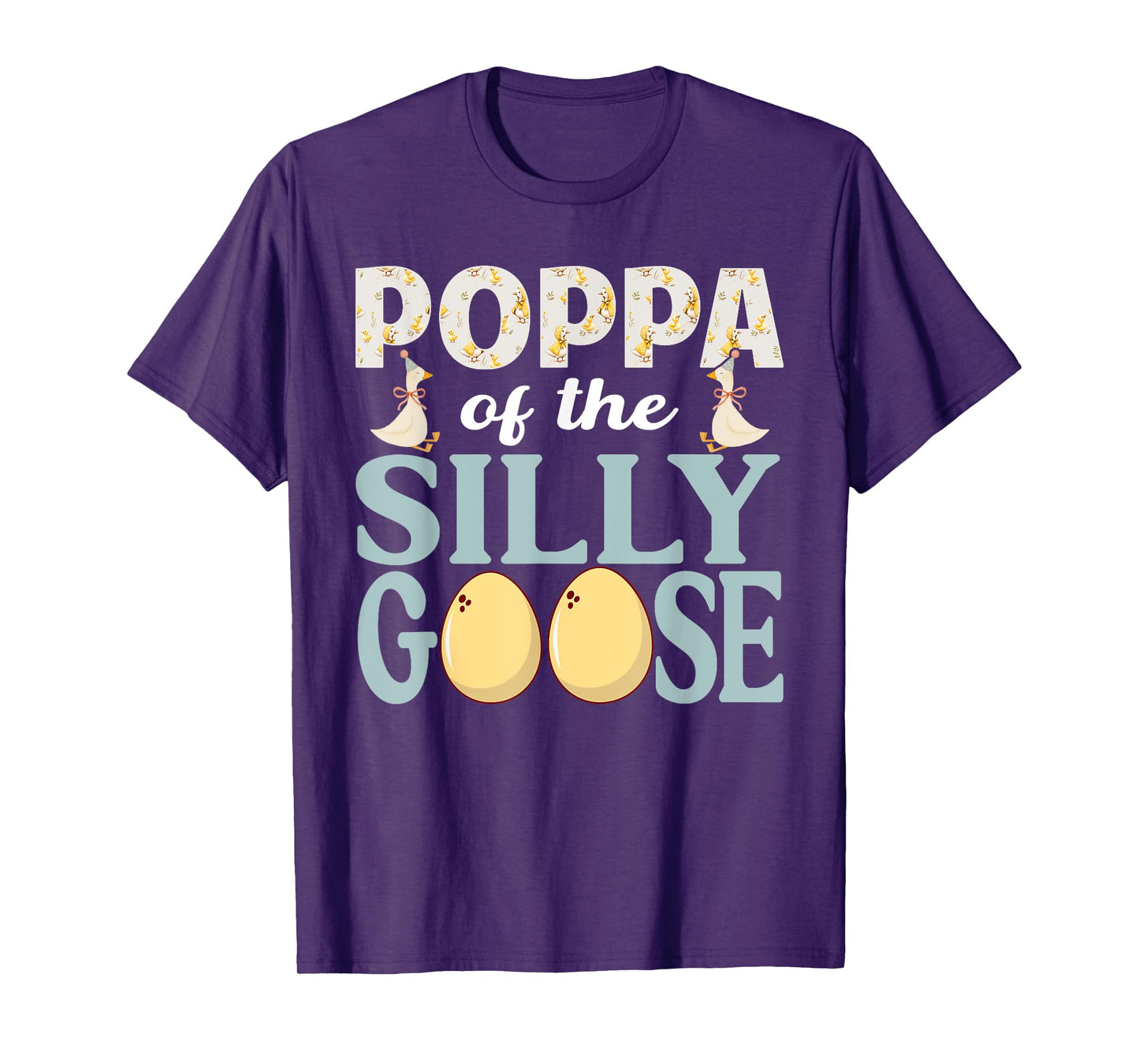 Poppa Goose On The Loose Funny Birthday Matching Family T-Shirt