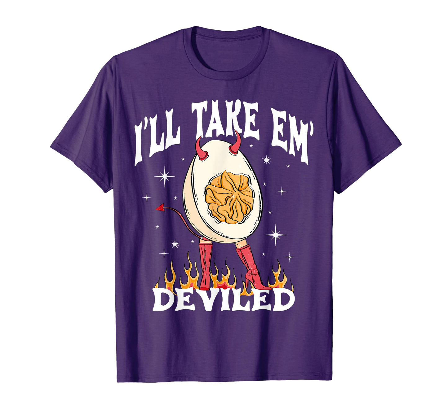 I'll Take 'Em Deviled Autumn Thanksgiving Funny Deviled Eggs T-Shirt