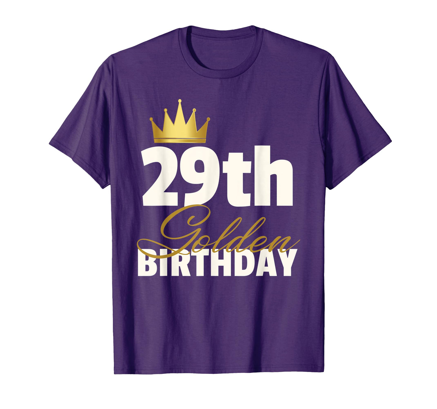 29th Golden Birthday Year Age Crown T-Shirt