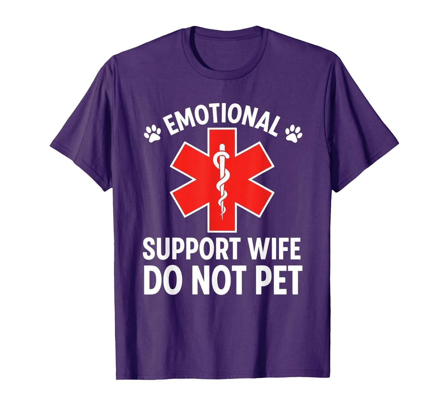 Emotional Support Wife Do Not Pet Funny Wife T-Shirt