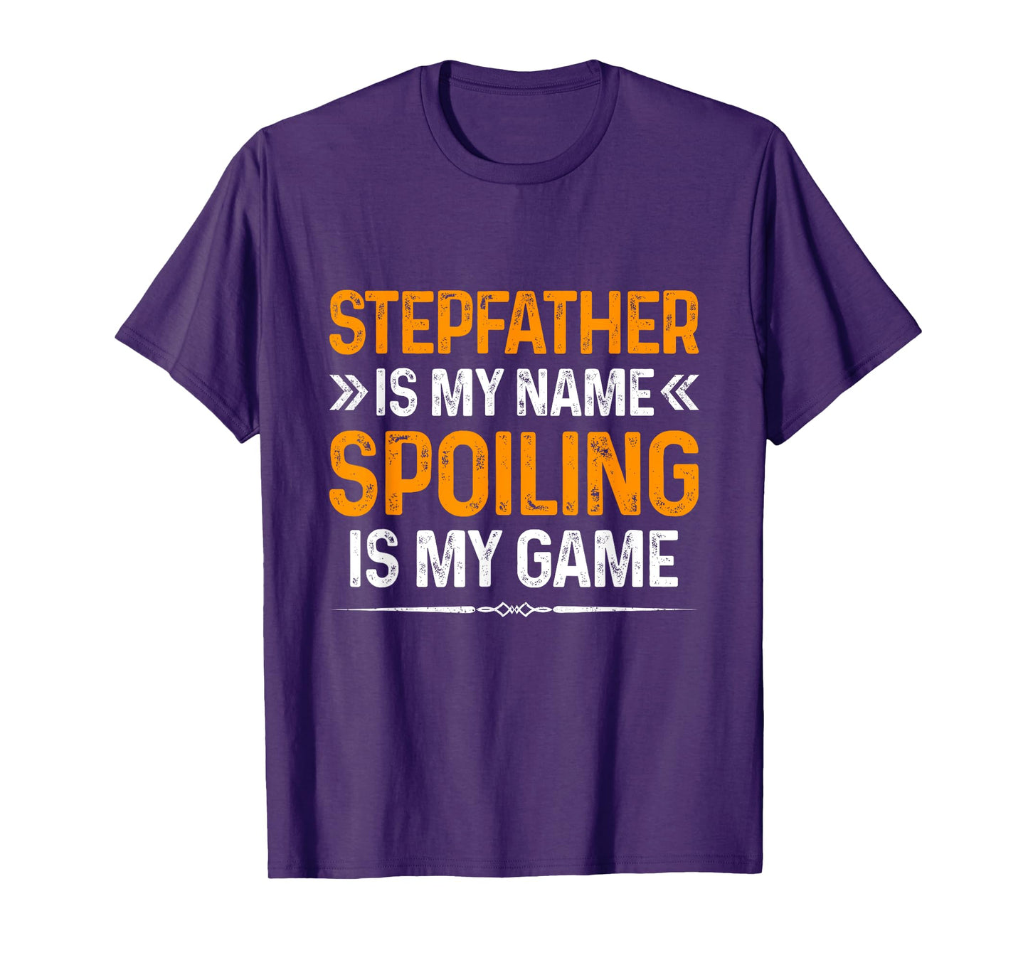 Happy Father's Day Stepfather Is My Name Spoiling Is My Game T-Shirt