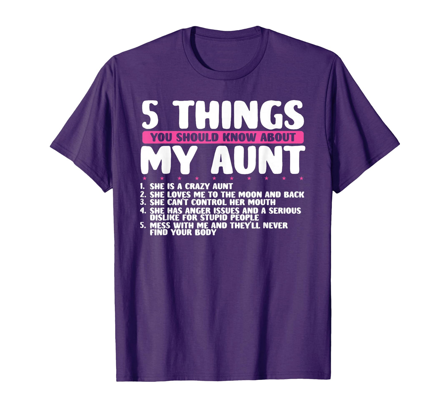 5 Things You Should Know About My Aunt She Is A Crazy Aunt T-Shirt