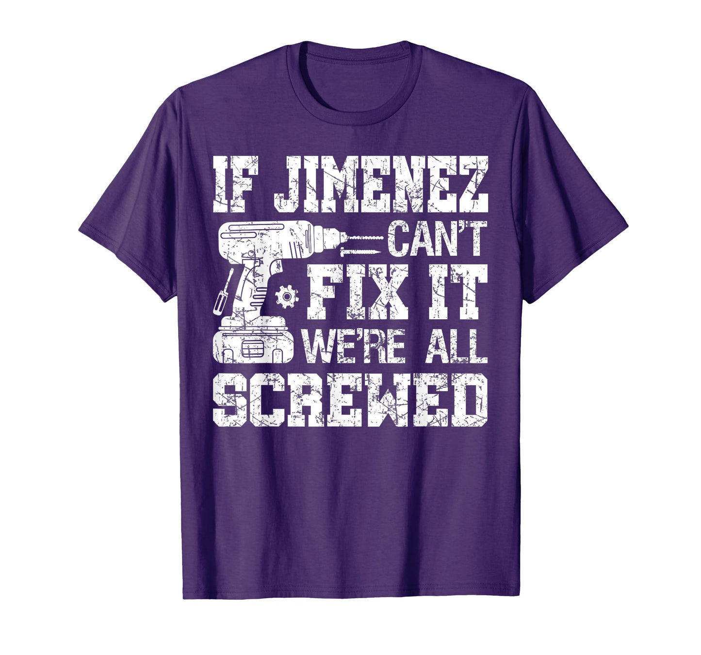 If Jimenez Can't Fix it We're All Screwed Funny Fathers Day T-Shirt