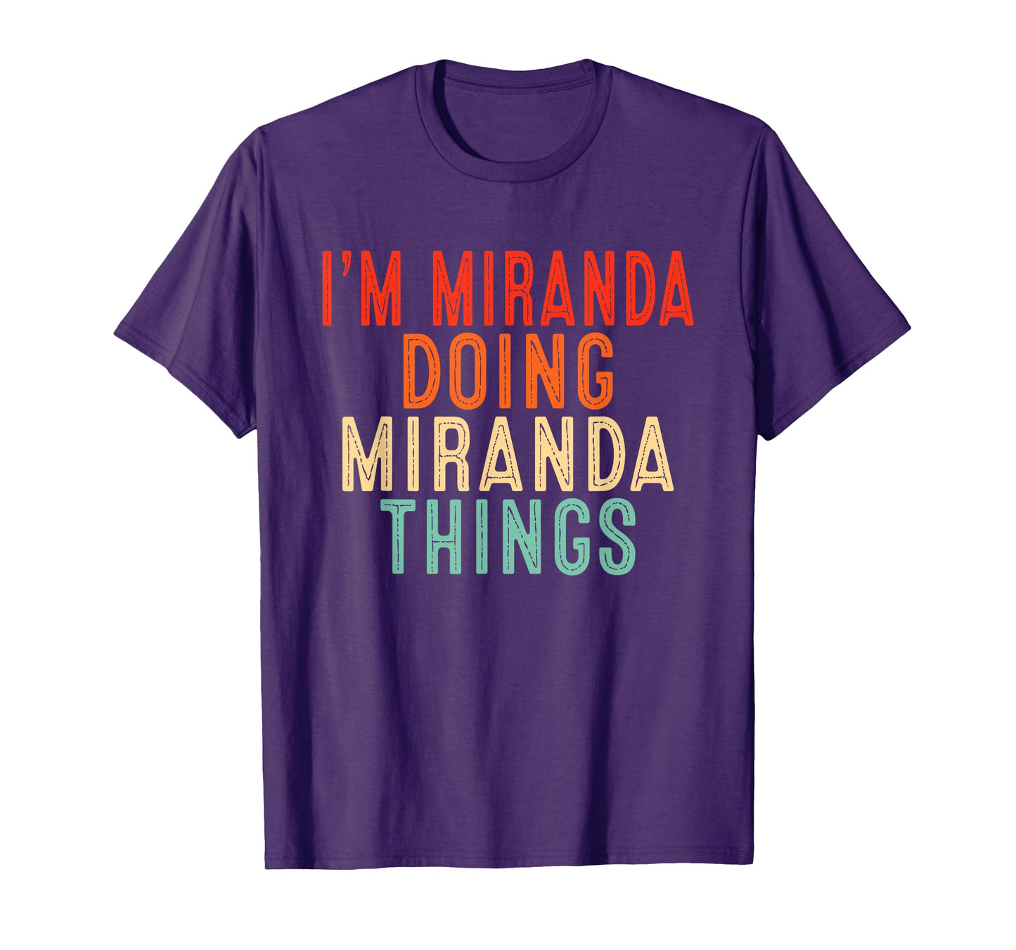 I'm Miranda Doing Miranda Things Funny Gifts Christmas Idea T-Shirt