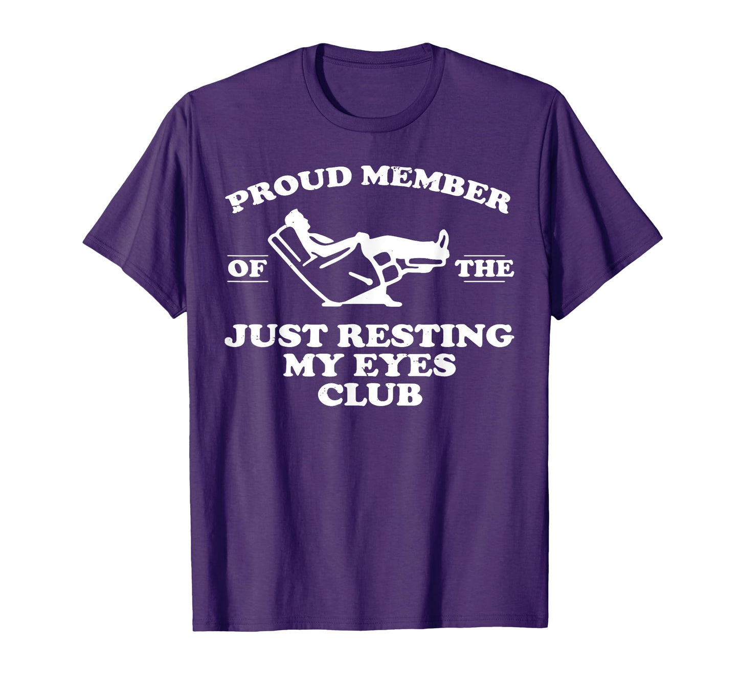 Proud Member Of The Just Resting My Eyes Club T-Shirt