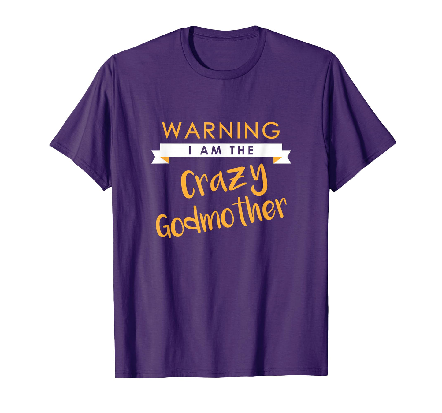 I am the Crazy Godmother Funny Cute Matching Gift T-Shirt