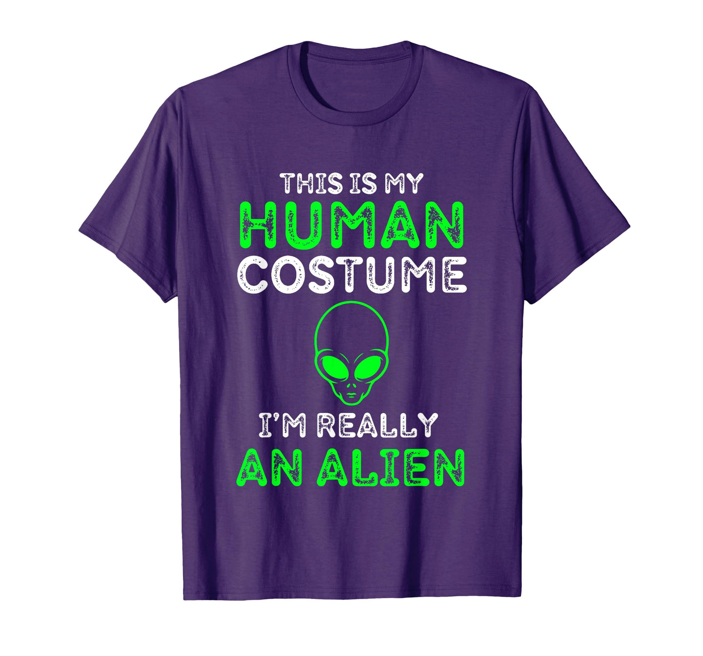 This Is My Human Costume I'm Really An Alien Funny UFO T-Shirt