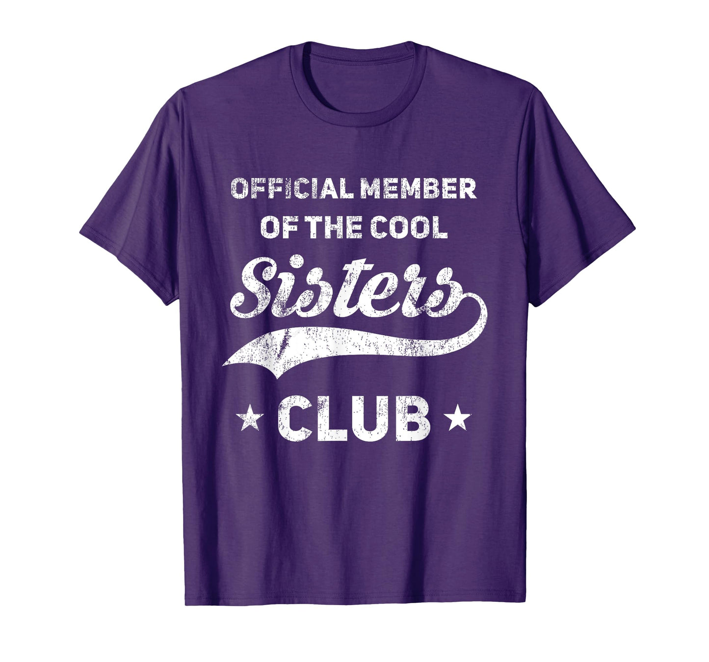 Official Member Cool Sisters Club Funny Sister T-Shirt
