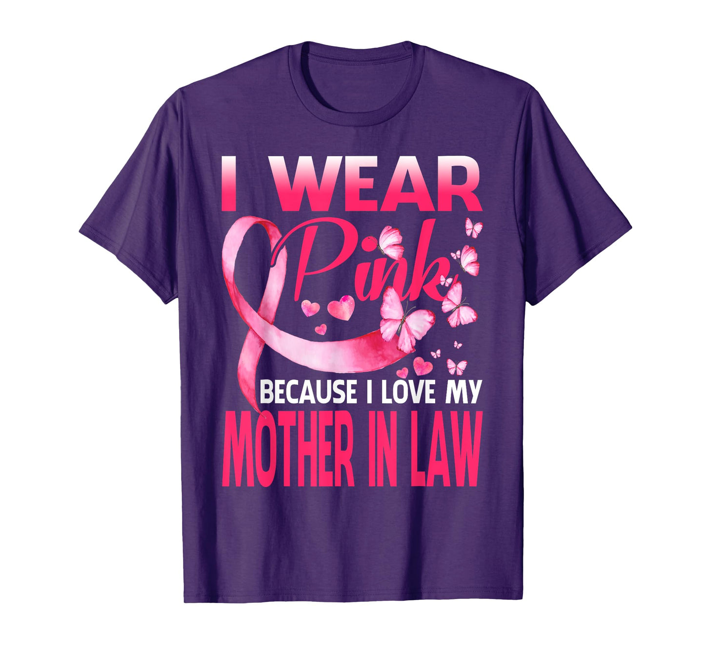 I Wear Pink For My Mother In Law Breast Cancer Awareness T-Shirt