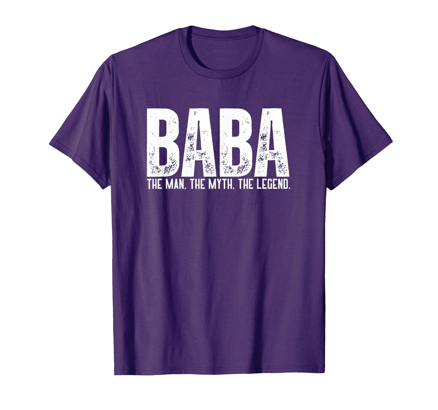 Baba, The Man. The Myth. The Legend T-Shirt