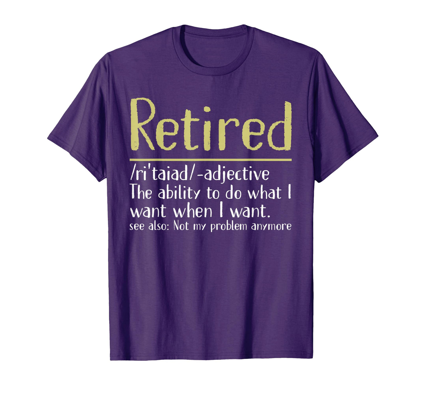 Retired Definition Funny Retirement Men Women T-Shirt